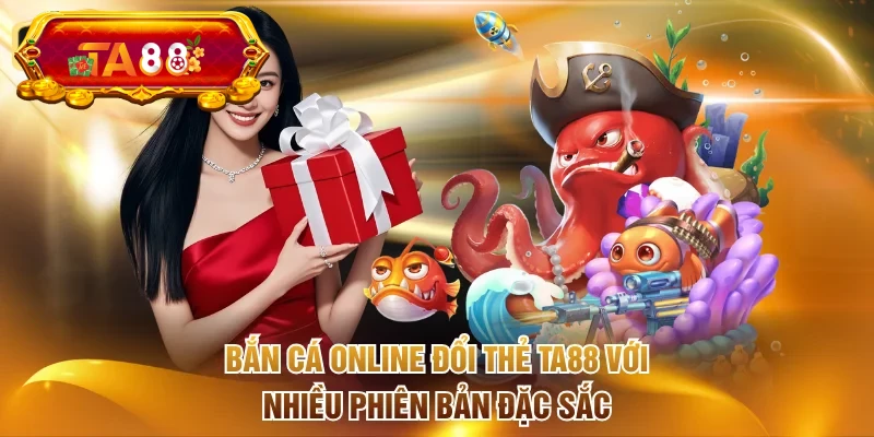 Bắn cá online đổi thẻ